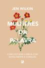 Livro - Mulheres da Palavra Livro - Mulheres da Palavra