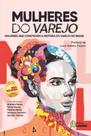 Livro - Mulheres do Varejo