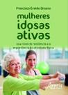 Livro - Mulheres idosas ativas