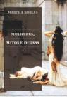 Livro - Mulheres, mitos e deusas Livro - Mulheres, mitos e deusas