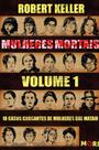 Livro - Mulheres Mortais — Volume 1: 18 casos chocantes de mulheres que matam