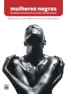 Livro - Mulheres negras no Brasil escravista e do pós-emancipação