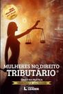 Livro - Mulheres no Direito Tributário - Volume I - Mentoria