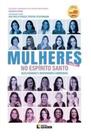 Livro - Mulheres no Espírito Santo - Volume I - Edição Poder de uma História Livro - Mulheres no Espírito Santo - Volume I - Edição Poder de uma História