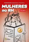 Livro - Mulheres no RH - Volume II - Boas práticas do RH Estratégico para o Futuro e Agora