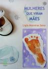 Livro - Mulheres que viram mães