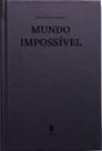 Livro - Mundo impossível