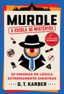 Livro - Murdle: A escola de mistérios