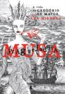 Livro - Musa Praguejadora: a vida de Gregório de Matos