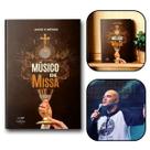 Livro Músico de Missa - André Florêncio