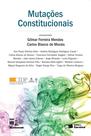 Livro - Mutações Constitucionais - 1ª Edição 2016