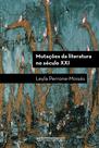 Livro - Mutações da literatura no século XXI