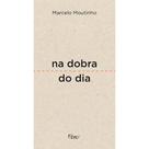 Livro - Na dobra do dia Livro - Na dobra do dia