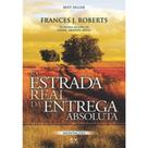Livro - Na Estrada Real da Entrega Absoluta