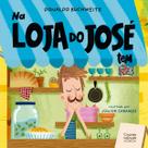 Livro - Na loja do José tem...