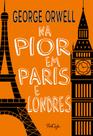 Livro - Na pior em Paris e Londres