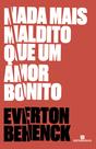 Livro - Nada mais maldito que um amor bonito