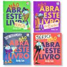 Livro Não Abra Este Livro..sério + Não Abra Este Livro + Definitivamente Não Abra Este Livro + Não Abra Este Livro Nunca