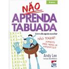 Livro - Não Aprenda...Tabuada