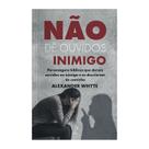 Livro - Não dê ouvidos ao inimigo