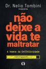 Livro - Não deixe a vida te maltratar