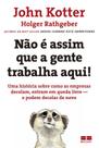 Livro - Não é assim que a gente trabalha aqui