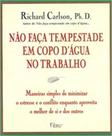 Livro - Não faça tempestade em copo d'água no trabalho