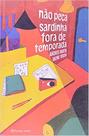 Livro - Nao peça sardinha fora de temporada