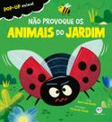 Livro - Não provoque os animais do jardim Livro - Não provoque os animais do jardim