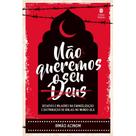 Livro - Não Queremos o seu Deus