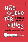 Livro - Não quero ter filhos Livro - Não quero ter filhos
