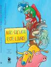 Livro - Nao Sacuda Este Livro! - FOCA NO LIVRO