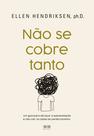 Livro - Não se cobre tanto