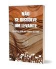 Livro - Não se dissolve um levante