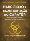 Livro - Narcisismo e transformação do caráter