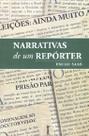 Livro - Narrativas de Um Repórter