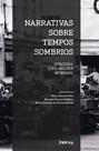 Livro - Narrativas sobre tempos sombrios Livro - Narrativas sobre tempos sombrios