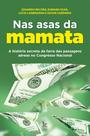 Livro - Nas asas da mamata