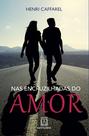 Livro - Nas encruzilhadas do amor
