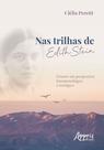 Livro - Nas trilhas de edith stein: gênero em perspectiva fenomenológica e teológica Livro - Nas trilhas de edith stein: gênero em perspectiva fenomenológica e teológica