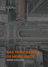 Livro - Nas Trincheiras da Mobilidade