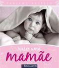Livro - Nasce Uma Mamãe