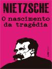 Livro - Nascimento Da Tragedia, O