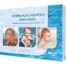 Livro Natação Para Bebês Estimulação Auática Para Bebês Para O Primeiro Ano De Vida