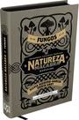 Livro - Natureza Macabra: Fungos