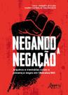 Livro - Negando a negação: arquivos e memórias sobre a presença negra em uberaba-mg