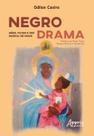 Livro - Negro drama: mães, filhos e uso radical de crack Livro - Negro drama: mães, filhos e uso radical de crack