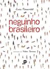 Livro - Neguinho Brasileiro Livro - Neguinho Brasileiro