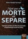 Livro - Nem que a Morte os Separe