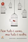 Livro - Nem tudo é carma, mas tudo é escolha